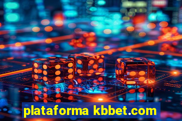 plataforma kbbet.com